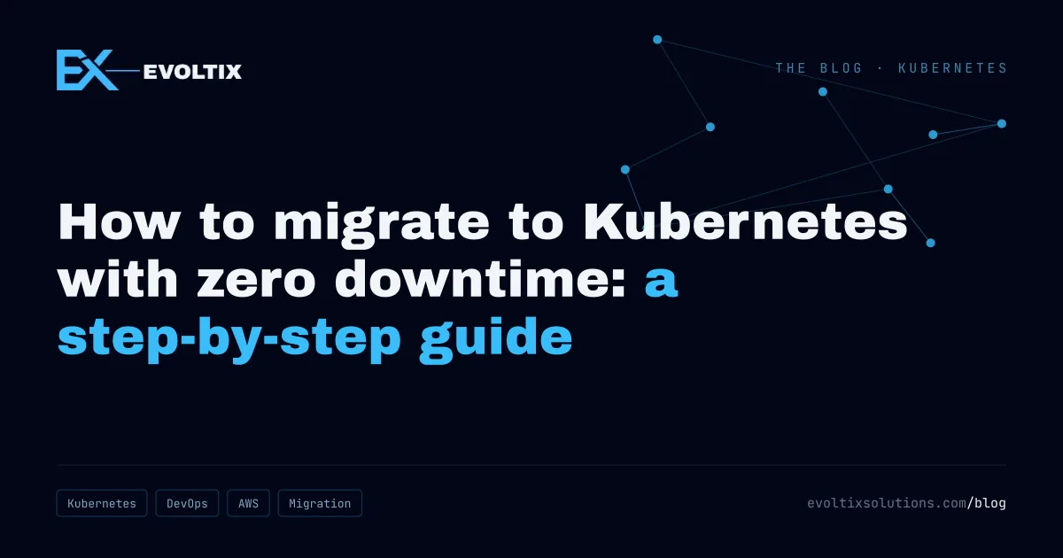 Cover: How to migrate to Kubernetes with zero downtime